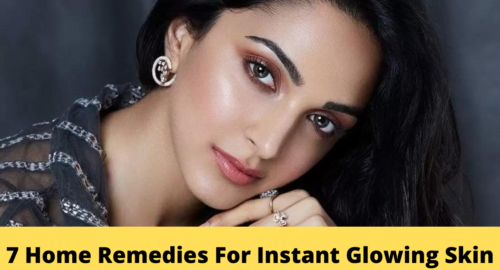 Home Remedies For Instant Glowing Skin